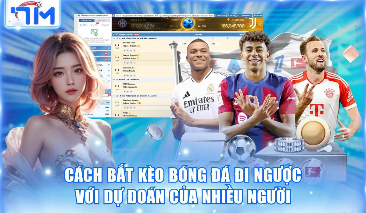 Bắt Kèo Bóng Đá Và Top Các Bí Quyết Chiến Thắng Từ 7M 2 Cách bắt kèo bóng đá đi ngược với dự đoán của nhiều người