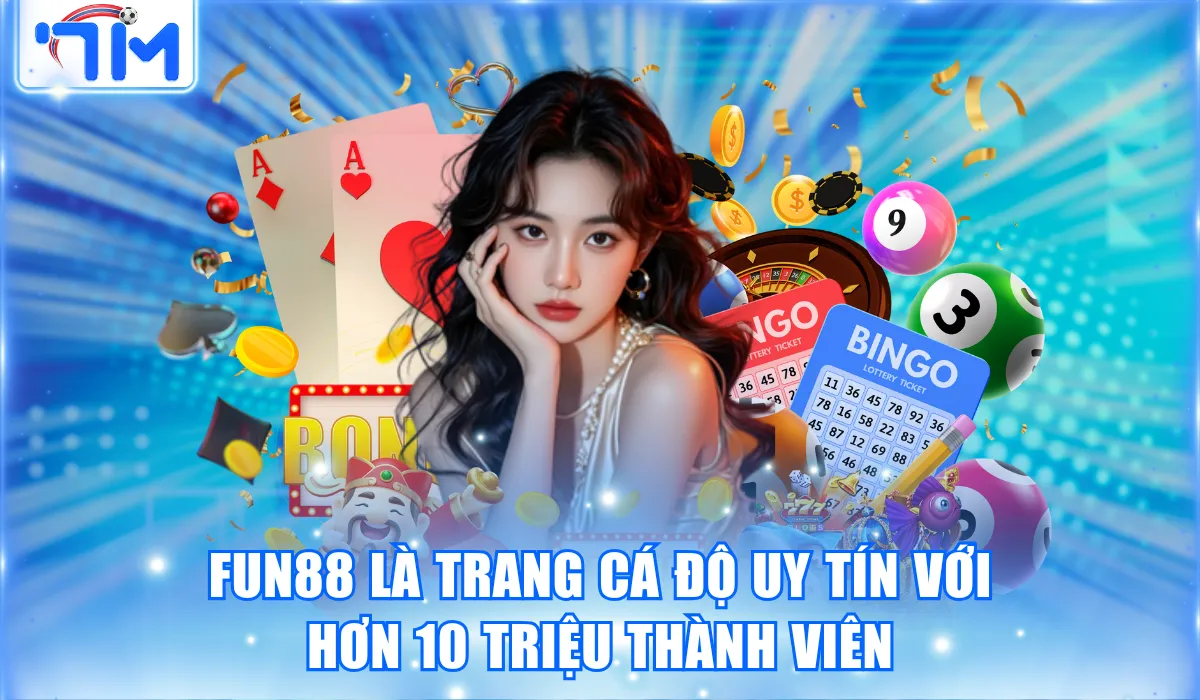 Trang Cá Độ Uy Tín Nhất - Cược Ngay Nhận Thưởng Liền Tay 2 Fun88 là trang cá độ uy tín với hơn 10 triệu thành viên