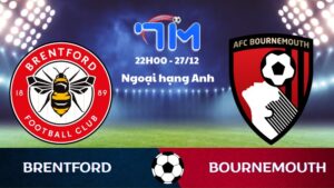 Soi kèo Brentford vs Bournemouth hôm nay 27/12 | Vòng 18 Ngoại hạng Anh 10 Soi kèo Brentford vs Bournemouth