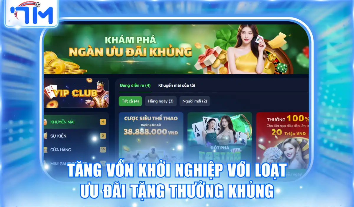 Tăng vốn khởi nghiệp với loạt ưu đãi tặng thưởng khủng