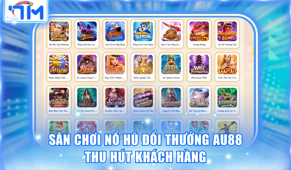 AU88 | Website #1 Châu Á - Thử Vận May Với 3.000+ Game Hot 2 san choi no hu doi thuong au88 thu hut khach hang
