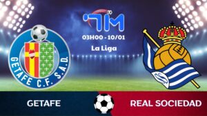 Soi kèo Getafe vs Real Sociedad hôm nay 10/01 | Vòng 19 La Liga 4 Soi kèo Getafe vs Real Sociedad