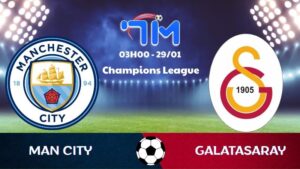 Soi kèo Man City vs Galatasaray hôm nay 29/01 | Vòng bảng Champions League 4 Soi kèo Man City vs Galatasaray