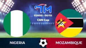 Soi kèo Nigeria vs Mozambique hôm nay 06/01 | Vòng 1/8 CAN Cup 5 Soi kèo Nigeria vs Mozambique