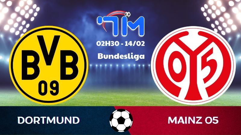 Soi kèo Dortmund vs Mainz 05 hôm nay 14/02 | Vòng 22 Bundesliga